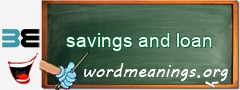 WordMeaning blackboard for savings and loan